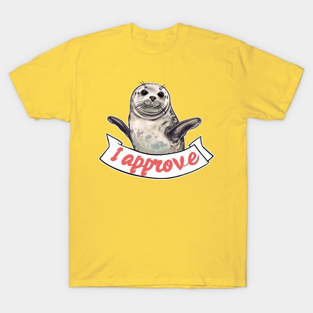 seal of approve T-Shirt by Stephanie Francoeur Art